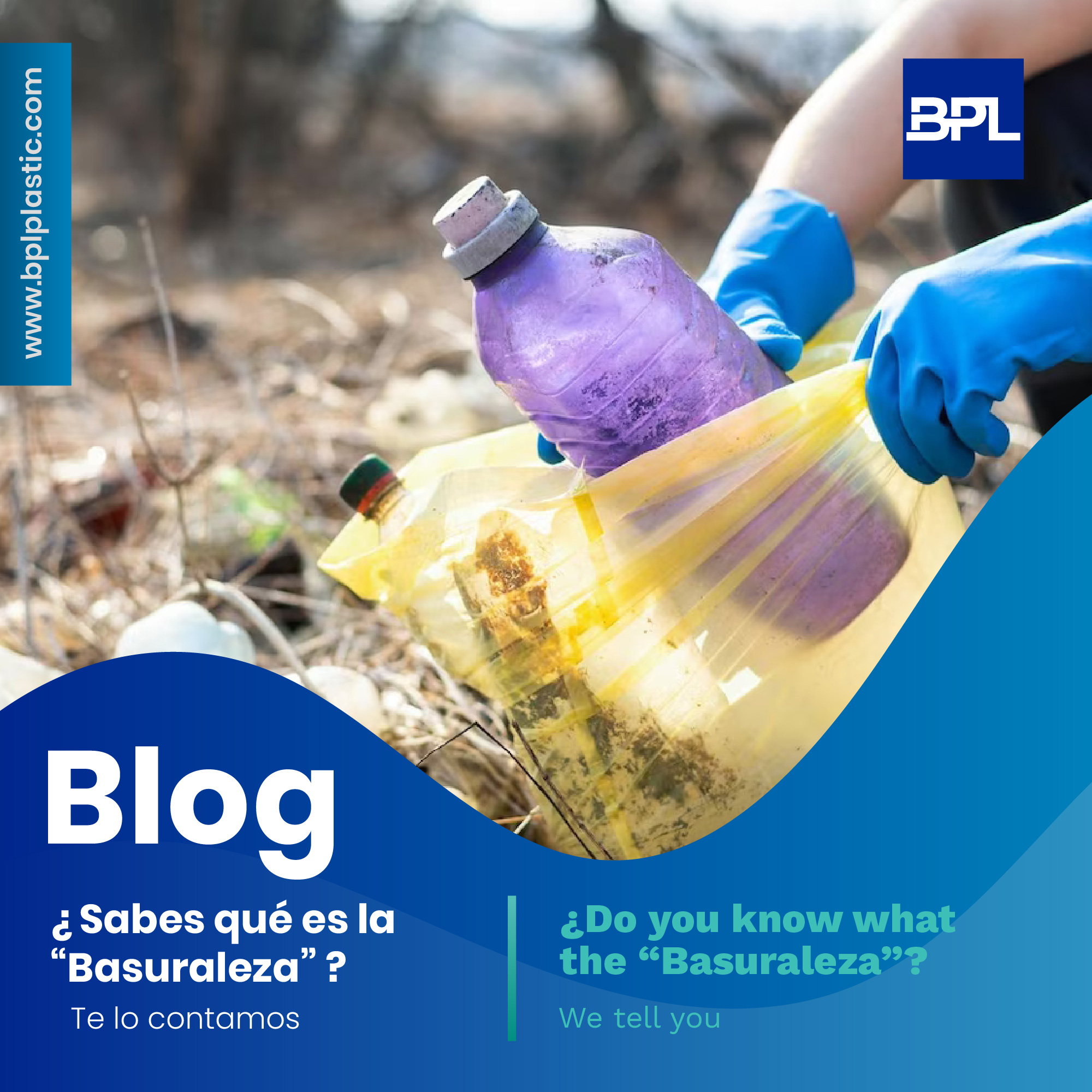 ¿Sabes qué es la basuraleza? Te lo contamos - Baidal Plastic